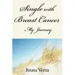 SINGLE WITH BREAST CANCER: MY JOURNEY