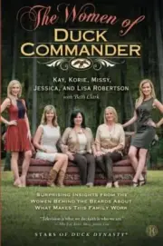 The Women of Duck Commander. Robertson, Robertson, Rober<|