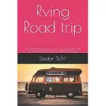 RVING ROAD TRIP: NOTE ALL ABOUT YOUR TRAVEL,, YOUR ROUTE, YOUR CAMP, YOUR SLEEP, EXPLORE, AND THRIVE IN THE ULTIMATE TINY HOUSE