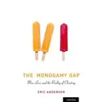 THE MONOGAMY GAP: MEN, LOVE, AND THE REALITY OF CHEATING