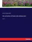 Life and Letters of Fenton John Anthony Hort by Fenton Hort, Arthur