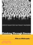 在飛比找三民網路書店優惠-THINKING THROUGH CINEMA: FILM 