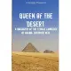 Queen of the Desert: A Biography of the Female Lawrence of Arabia, Gertrude Bell