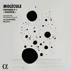ALPHA1123 Molecule; Orchestre National de Lille; Alexandre Bloch Molecule: