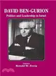 David Ben-gurion ─ Politics and Leadership in Israel