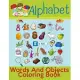 Alphabet Words And Objects Coloring Book: Many Images of Letters, Shapes, Animal and Key Concepts for Early Childhood Learning, Preschool Prep, and Su