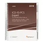 ICD-10-PCS EXPERT 2019: THE COMPLETE OFFICIAL CODE SET: CODES VALID FROM OCTOBER 1, 2018 THROUGH SEPTEMBER 30, 2019