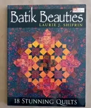 Quilting Pattern Book: Batik Beauties By Laurie Shifrin