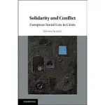 SOLIDARITY AND CONFLICT: EUROPEAN SOCIAL LAW IN CRISIS