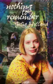 Nothing to Remember by Julia Holland. New