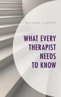 在飛比找博客來優惠-What Every Therapist Needs to 