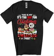 [Generic] Chow Chow Too Hot for Christmas, Funny Pajama Xmas Family Group Unisex T-Shirt