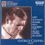 GREAT HUNGARIAN MUSICIANS - GYORGY CZIFFRA