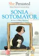 She Persisted: Sonia Sotomayor