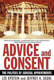 Advice and Consent: The Politics of Judicial Appointments