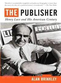 在飛比找三民網路書店優惠-The Publisher ─ Henry Luce and