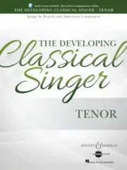 The Developing Classical Singer Tenor Songs By British & American Composers Book