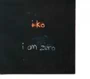 iko - i am zero [CD, 2006, 10 tracks, New]