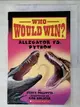 【書寶二手書T2／原文小說_DKW】Alligator vs. Python (Who Would Win?), Volume 12_Bolster, Rob