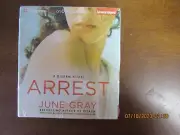 Arrest by June Gray Audiobook CD Unabridged Reader Emily Durante Mikael Naramore