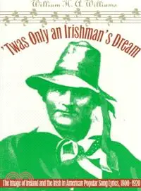 在飛比找三民網路書店優惠-Twas Only an Irishman's Dream—
