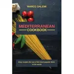 MEDITERANEAN COOKBOOK: EASY RECIPES FOR ONE OF THE MOST POPULAR DIETS IN THE WORLD
