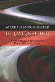 The Last Snapshot by Marilyn Morningstar (English) Paperback Book