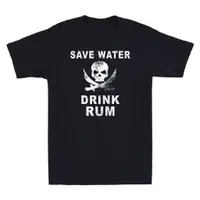 在飛比找蝦皮購物優惠-Save Water Drink Rum T 恤酒精酒飲料雞