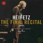 JASCHA HEIFETZ / THE FINAL RECITAL