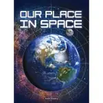 OUR PLACE IN SPACE