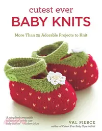 在飛比找三民網路書店優惠-Cutest Ever Baby Knits ─ More 