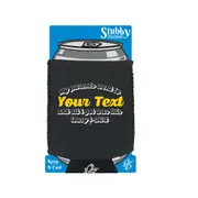 Your Text Personalised My Parents Went To And All Got - Funny Novelty Stubby Holder With Base