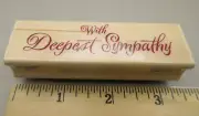 NEW Vtg Rubber Stampede "With Deepest Sympathy" Wood Rubber Stamp Sentiment 2004