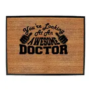 Youre Looking At An Awesome Doctor - Funny Novelty Doormat Man Cave Floor mat