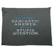 Dont Want A Sarcastic Answer - Funny Novelty Soft Sport Microfiber Towel