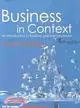 Business in Context: An Introduction to Business and Its Environment