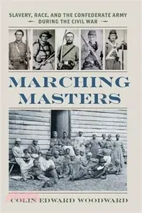 在飛比找三民網路書店優惠-Marching Masters: Slavery, Rac