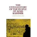 THE UNTOLD STORY OF THE PEOPLE OF AZAD KASHMIR