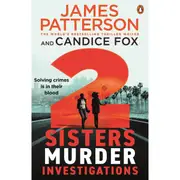 2 Sisters Murder Investigations by James Patterson and Candice Fox - Book