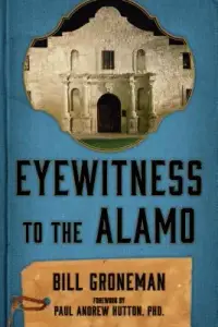 在飛比找博客來優惠-Eyewitness to the Alamo