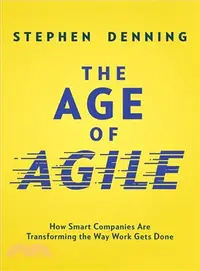 在飛比找三民網路書店優惠-The Age of Agile ─ How Smart C