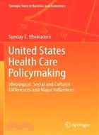 在飛比找三民網路書店優惠-United States Health Care Poli