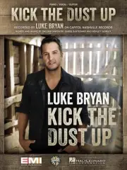 Kick the Dust Up Sheet Music Piano Vocal Luke Bryan NEW 000149263