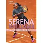 SERENA WILLIAMS: TENNIS STAR