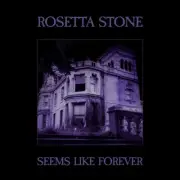 SEEMS LIKE FOREVER (PURPLE VINYL) by Rosetta Stone