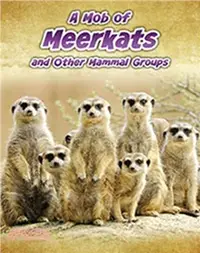 在飛比找三民網路書店優惠-A Mob of Meerkats：and Other Ma