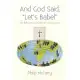 And God Said, ��let’s Babel��: The Bible As Cross-cultural Communication