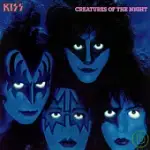 KISS / CREATURES OF THE NIGHT (REMASTERED)