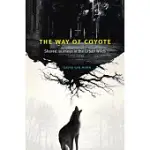 THE WAY OF COYOTE: SHARED JOURNEYS IN THE URBAN WILDS