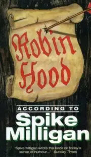Robin Hood According to Spike Milligan Paperback Book